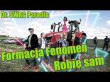Formacja Fenomen - Robię Sam (Dr. SWAG - PIJE SAM Parodia)