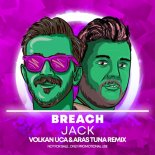 Breach - Jack (Volkan Uca & Aras Tuna Remix)