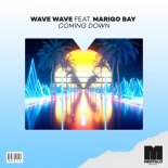 Wave Wave, Marigo Bay - Coming Down (Extended Mix)
