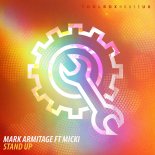 Mark Armitage & Micki - Stand Up (Original Mix)