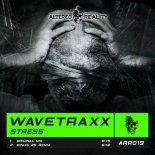 Wavetraxx - Stress (Minus 25 Remix)