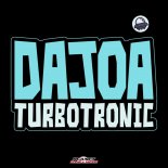 Turbotronic - Dajoa (Extended Mix)