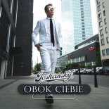 Toskańsky - Obok ciebie (Radio Edit)
