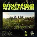 Don Diablo, Ty Dolla $ign - Too Much To Ask (Original Mix)