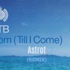 ATB - 9 PM Till I Come (Astrot Remix)
