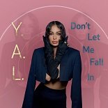 Yal - Don’t Let Me Fall In (Original Mix)