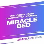 Joel Corry x RAYE x David Guetta x Fragma - Miracle Bed (Jean Luc Remix)