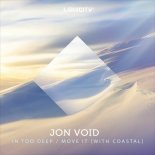 Jon Void, Michael Jo - In Too Deep (Original Mix)