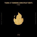 Tiara x Tanishq - Fire (Swatkat Extended Edit)