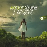 HereWeJoe - I Believe