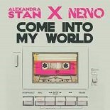 Alexandra Stan, Nervo - Come Into My World (Original Mix)