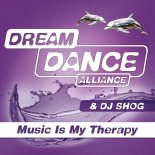 Dream Dance Alliance & DJ Shog - Music Is My Therapy (Extended)