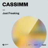 Cassimm - Just Freaking (Extended Mix)