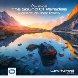 Apsola - The Sound Of Paradise (Vincent Zauhar Extended Remix)