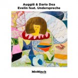 Auggie & Dario Dea feat. Underspreche - Evelin