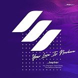 Jaytor - Your Love Is Nowhere (Sean David Radio Mix)