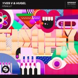Yves V & HUGEL - Finally (Extended Mix)