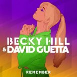 Becky Hill & David Guetta - Remember (Extended Mix)