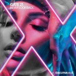 Gate 21 - Never Look Back (Original Mix)