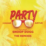 Highup x Aryue feat. Snoop Dogg - PARTY (Jolyon Petch Extended Remix)