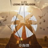 LI-ES - Losing My Religion (Original Mix)
