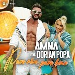 Amna, Dorian Popa - Pare rau, pare bine (Original Mix)