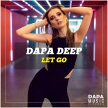 Dapa Deep - Let Go (Original Mix)