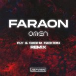 Faraon - Omen (Fly, Sasha Fashion Remix)