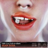 PØP CULTUR & HÄWK - Suga Suga (Extended Mix)
