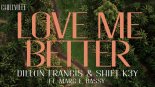 Dillon Francis & Shift K3Y - Love Me Better ft Marc E. Bassy