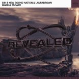 Siik & New Sound Nation & LauraBrown - Wanna Escape (Extended Mix)