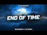Alan Walker - End of Time (ReCharged & LXM Remix)