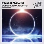 Harpoon, Lauren L'aimant - Supernova (Original Mix)