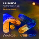 Illuminor, Steve Allen - Another Perfect Day (Steve Allen Extended Remix)