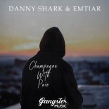 Danny Shark feat. Emtiar - Champagne with Pain