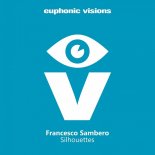 Francesco Sambero - Silhouettes (Original Mix)
