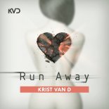 Krist Van D - Run Away (The Prestige Remix)