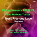 Blaze, Barbara Tucker, UDAUFL - Most Precious Love (Paul Adam Remix)