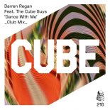 Darren Regan feat. The Cube Guys - Dance With Me (Club Mix)