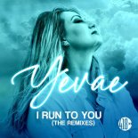 Yevae - I Run to You (Stonebridge Extended Ghetto Anthem Mix)