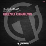 Block & Crown - Queen Of Chinatown (Original Mix)