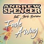 Andrew Spencer feat. Jorik Burema - Fade Away (Danceboy Remix Edit)