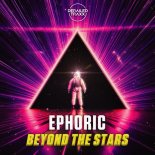 Ephoric - Beyond The Stars (Extended Mix)