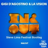 Gigi D`Agostino & La Vision - In and Out (Steve Lima Festival Remix)