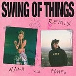 MAY-A - Swing of Things (Powfu Remix)