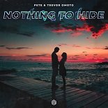 PeTE, Trevor Omoto - Nothing To Hide (Extended Mix)