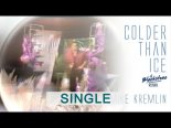 Mike Kremlin - Colder Than Ice 2021(DJ Blackstone Remix)