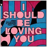 Armin van Buuren, DubVision feat. YOU - I Should Be Loving You (Original Mix)