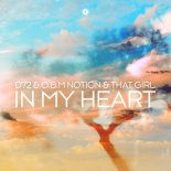 D72, O.B.M Notion, That Girl - In My Heart (Extended Mix)