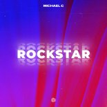 Michael C - Rockstar (Extended Mix)